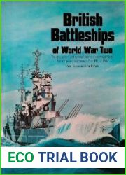 British Battleships of World War Two The Development and Technical History of the Royal Navy|s Battleships and Battlecruisers from 1911 to 1946