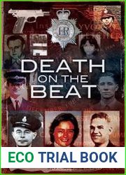 Death on the Beat Police Officers Killed in the Line of Duty