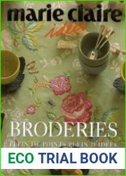 Marie Claire Idees Broderies Plein de points Plein d|idees (Идеи для вышивки гладью)
