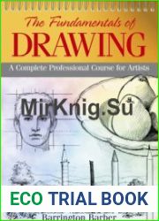 The Fundamentals of Drawing A Complete Professional Course for Artists