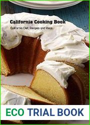 California Cooking Book California Diet Recipes and Ideas California Cuisine