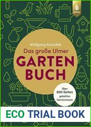 Das grosse Ulmer Gartenbuch. Uber 600 Seiten geballtes Gartenwissen