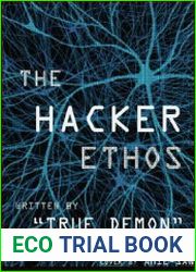 The Hacker Ethos The Beginner|s Guide to Ethical Hacking and Penetration Testing