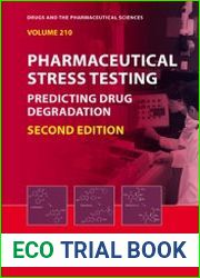 Pharmaceutical Stress Testing Predicting Drug Degradation, 2nd Edition
