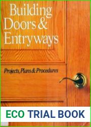 Building Doors & Entryways Projects, Plans & Procedures