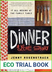 Dinner A Love Story It all begins at the family table