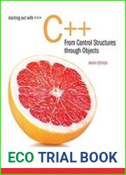 Starting Out with C++ from Control Structures to Objects, 9th Edition