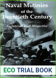 Naval Mutinies of the Twentieth Century An International Perspective