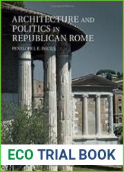 Architecture and Politics in Republican Rome