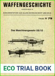 Das Maschinengewehr 08/15 (Waffengeschichte W79)