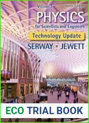 Physics for Scientists and Engineers, Volume 1, Technology Update, 9th Edition