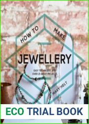 How to Make Jewellery Easy techniques and 25 great projects