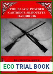 The Black Powder Cartridge Silhouette Handbook