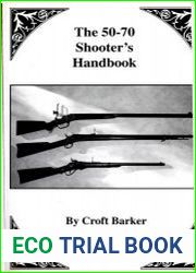 The 50-70 Shooter’s Handbook