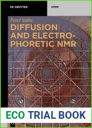 Diffusion and Electrophoretic Nmr (De Gruyter Textbook)