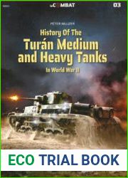 History of the Turan Medium and Heavy Tanks in World War II (Kagero in Combat 03)