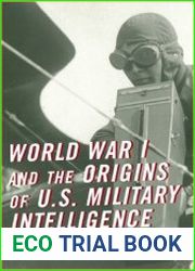 World War I and the Origins of U.S. Military Intelligence