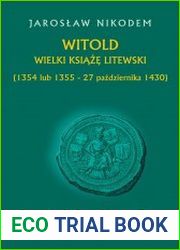 Witold. Wielki ksiaze litewski (1354 lub 1355 - 27 pazdziernika 1430)