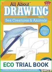 All About Drawing Sea Creatures & Animals Learn to draw more than 40 fantastic animals step by step