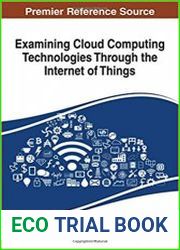 Examining Cloud Computing Technologies Through the Internet of Things