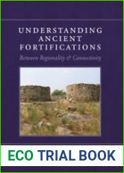 Understanding Ancient Fortifications
