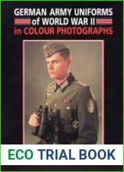 German Army Uniforms of WWII in Color Photographs
