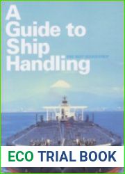 The Best Seamanship. A Guide for Ship Handling