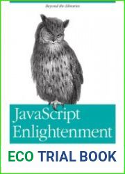 javascript Enlightenment From Library User to javascript Developer