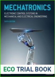 Mechatronics Electronic Control Systems in Mechanical and Electrical Engineering