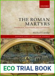 The Roman Martyrs Introduction, Translations, and Commentary