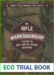 Rifle Marksmanship A Guide to M16- and M4-Series Weapons