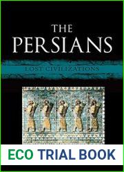 The Persians Lost Civilizations