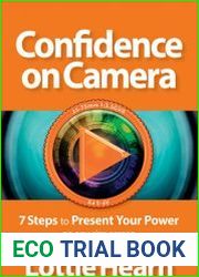 Confidence on Camera 7 Steps to Present Your Power on any size screen