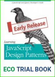 Learning javascript Design Patterns A javascript and jQuery Developer|s Guide