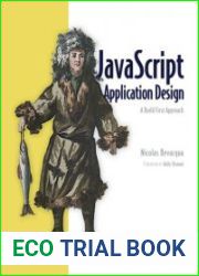 javascript Application Design A Build First Approach