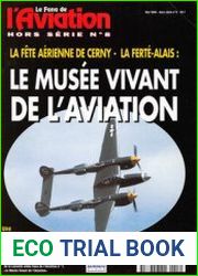 Le Musee Vivant de L’Aviation (Le Fana de L’Aviation Hors Serie №8)