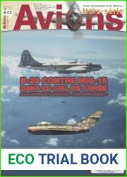 B-29 contre MIG-15 dans le ciel de Coree, ou la derniere guerre des "SUPERFORTRESSES" (Avions Hors-Serie №43)