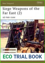 Siege Weapons of the Far East. Parts 1-2