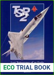 TSR-2 Lost Tomorrows of an Eagle