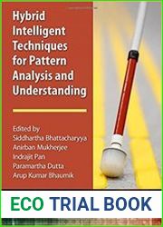 Hybrid Intelligent Techniques for Pattern Analysis and Understanding
