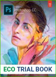 Adobe Photoshop CC. Classroom in a Book (2018 release)