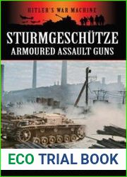 Sturmgeschutze Armoured Assault Guns