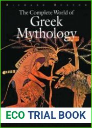 The Complete World of Greek Mythology