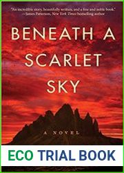 Beneath a Scarlet Sky A Novel