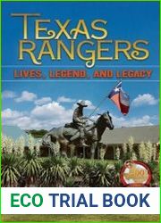 Texas Rangers Lives, Legend, and Legacy