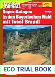 Eisenbahn Journal. Super-Anlagen. In den Bayerischen Wald mit Josef Brandl