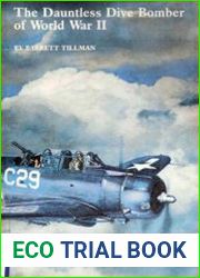 The Dauntless Dive Bomber of World War II