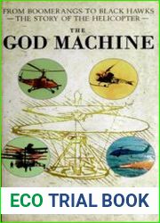 The God Machine From Boomerangs to Black Hawks