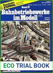 Eisenbahn Journal. Bahnbetriebswerke im Modell. Band IV