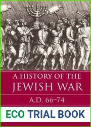 A History of the Jewish War AD 66-74